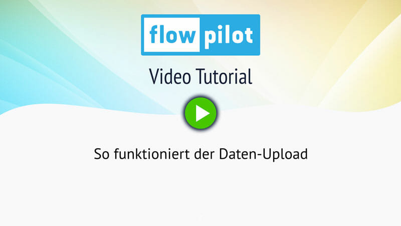 flowpilot-video-datenupload